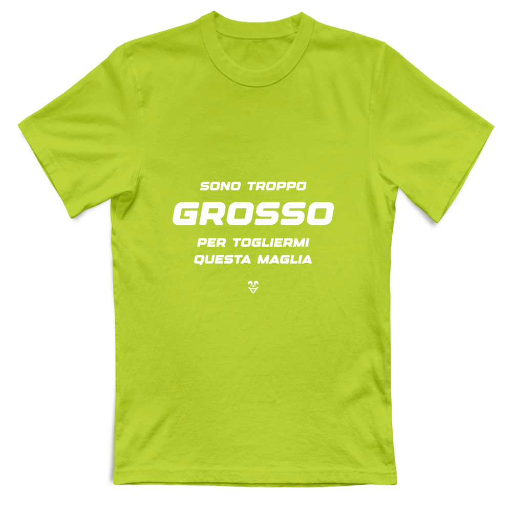 T-Shirt Unisex “Sono Troppo Grosso Per Togliermi Questa Maglia” - Stampa white