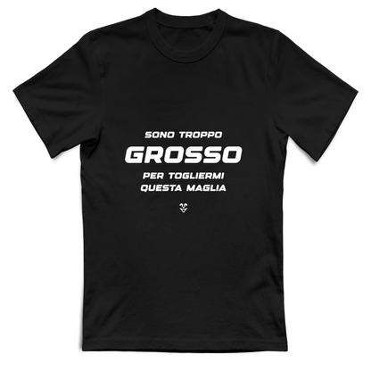 T-Shirt Unisex “Sono Troppo Grosso Per Togliermi Questa Maglia” - Stampa white