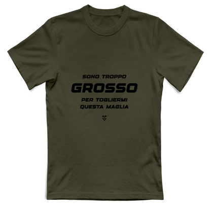 T-Shirt Unisex “Sono Troppo Grosso Per Togliermi Questa Maglia” - Stampa black