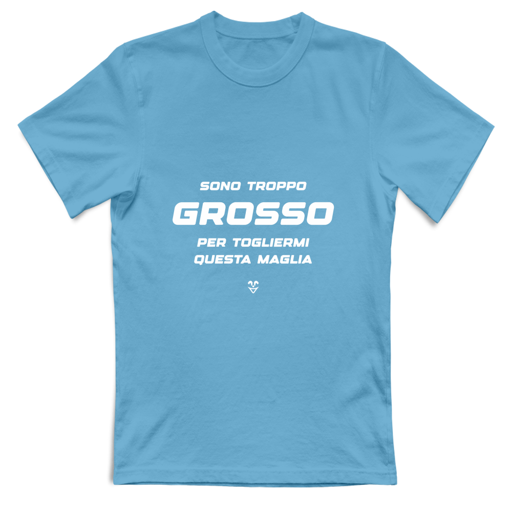 T-Shirt Unisex “Sono Troppo Grosso Per Togliermi Questa Maglia” - Stampa white