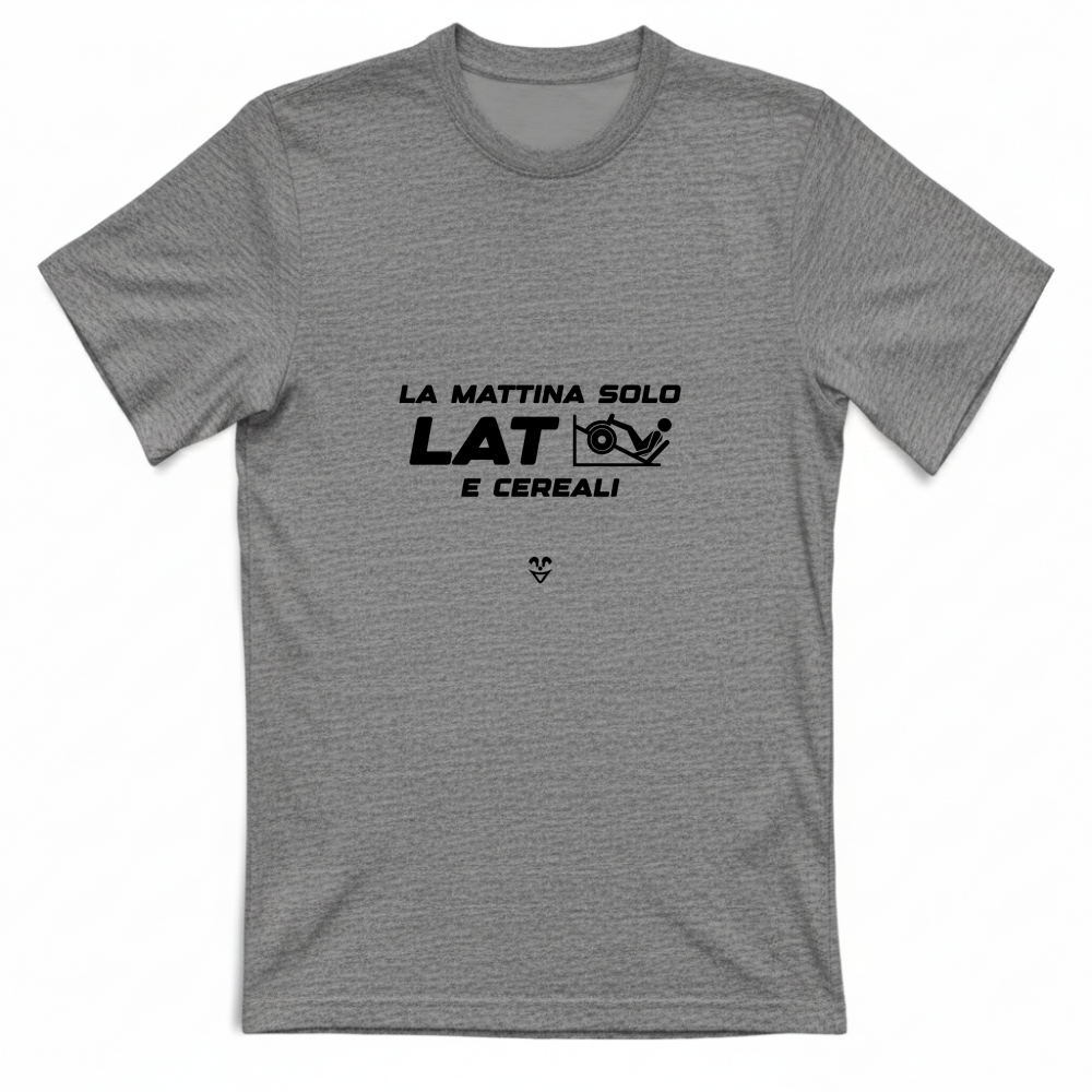 T-Shirt Unisex Palestra “La Mattina Solo Lat e Cereali” - Stampa Black