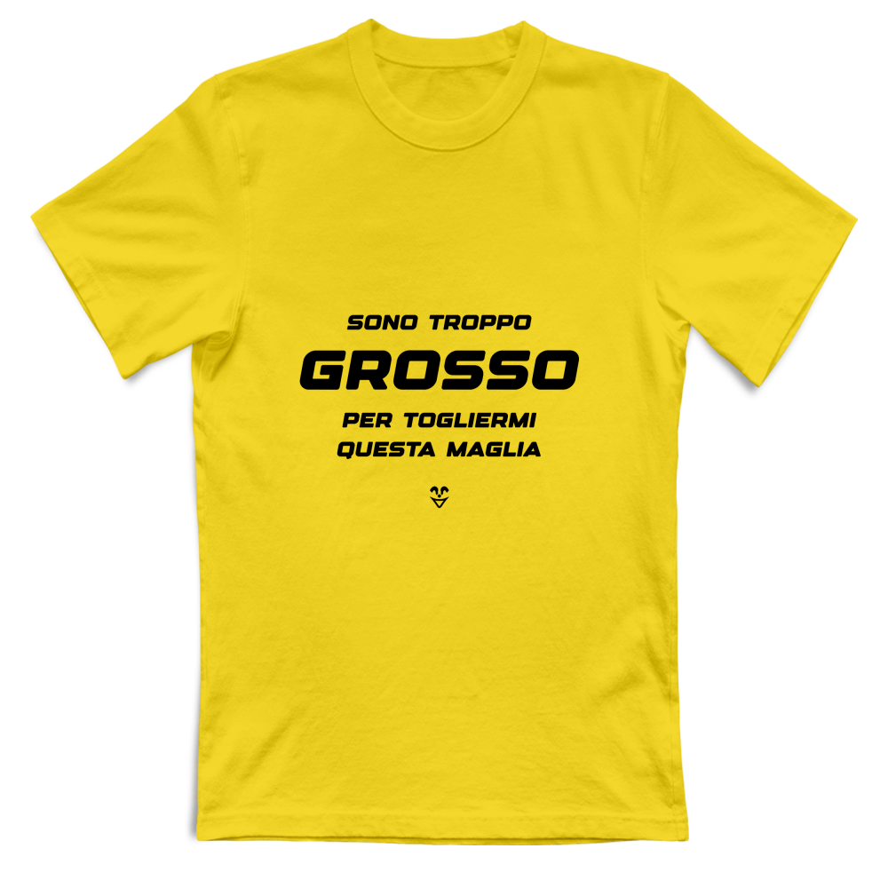 T-Shirt Unisex “Sono Troppo Grosso Per Togliermi Questa Maglia” - Stampa black