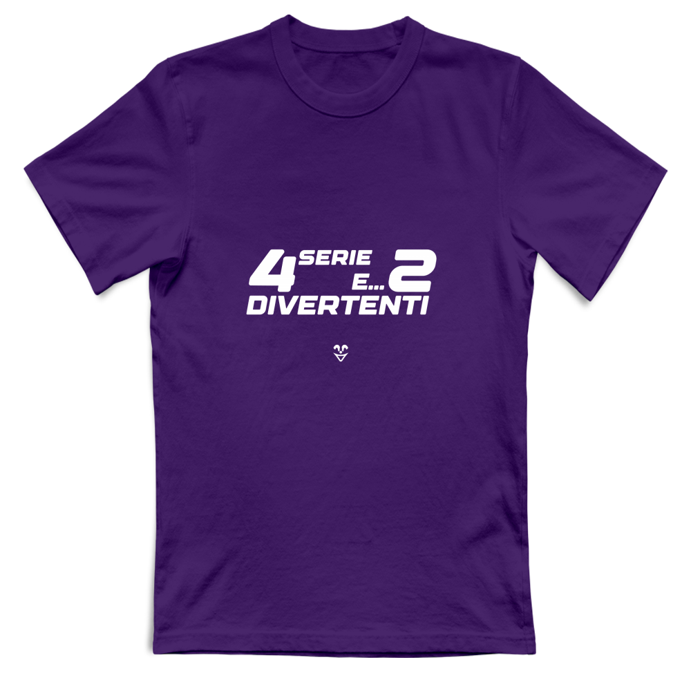 T-Shirt Unisex “4 Serie E... 2 Divertenti” - Stampa White