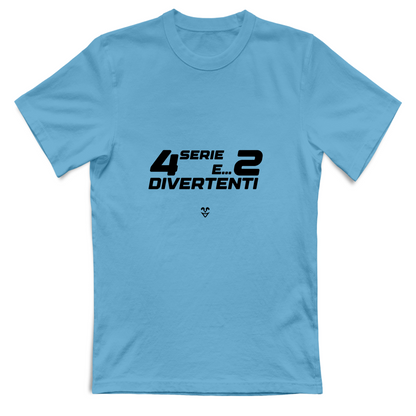 T-Shirt Unisex “4 Serie E... 2 Divertenti” - Stampa Black