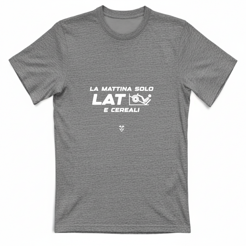 T-Shirt Unisex Palestra “La Mattina Solo Lat e Cereali” - Stampa White