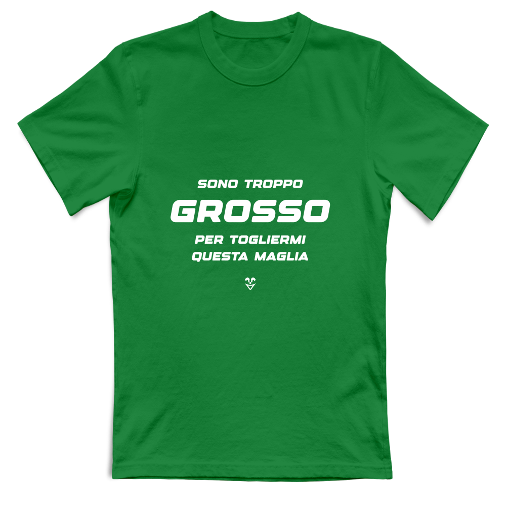 T-Shirt Unisex Palestra “Sono Troppo Grosso Per Togliermi Questa Maglia”