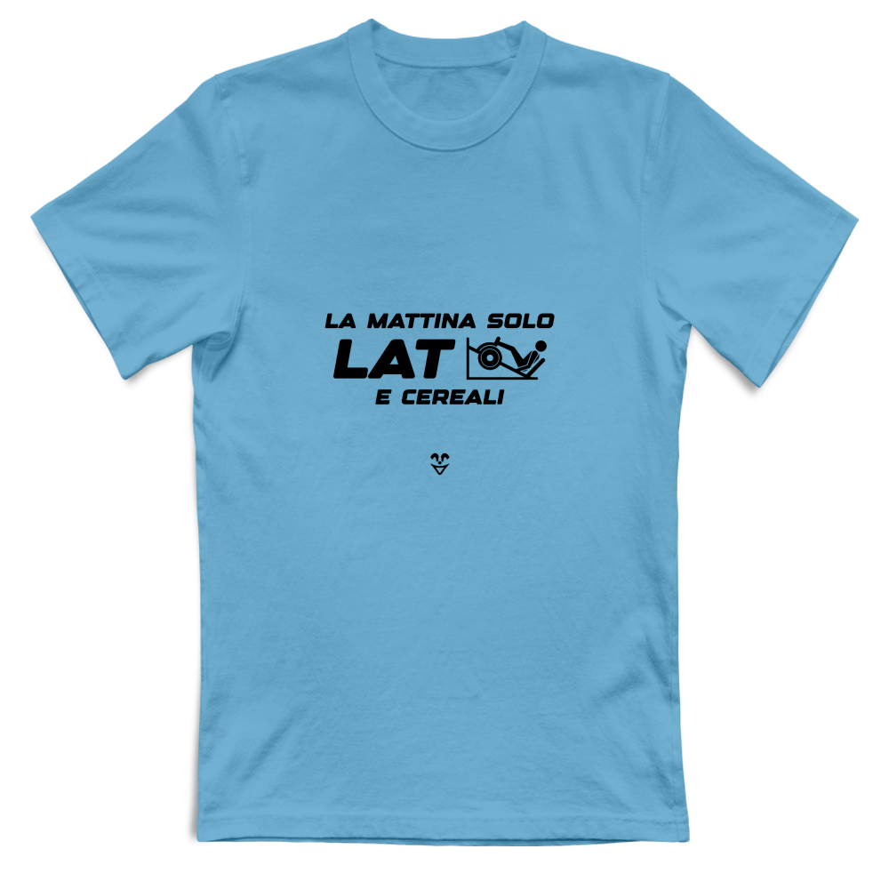 T-Shirt Unisex Palestra “La Mattina Solo Lat e Cereali” - Stampa Black