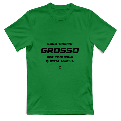 T-Shirt Unisex “Sono Troppo Grosso Per Togliermi Questa Maglia” - Stampa black
