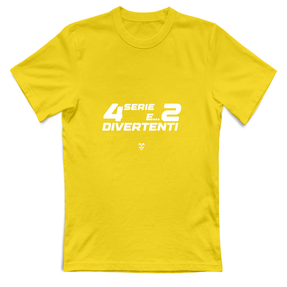 T-Shirt Unisex “4 Serie E... 2 Divertenti” - Stampa White