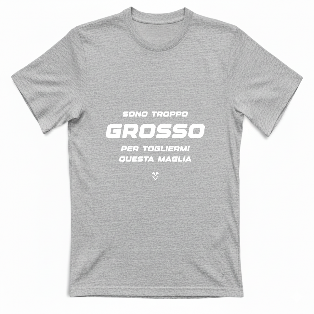 T-Shirt Unisex “Sono Troppo Grosso Per Togliermi Questa Maglia” - Stampa white