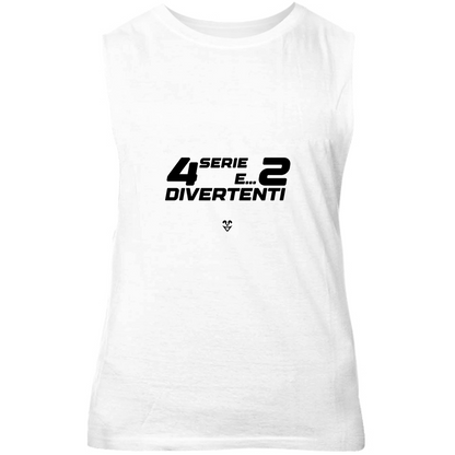 Canotta Unisex Palestra “4 Serie E... 2 Divertenti” - Stampa Black