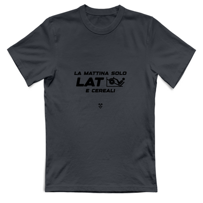 T-Shirt Unisex Palestra “La Mattina Solo Lat e Cereali” - Stampa Black