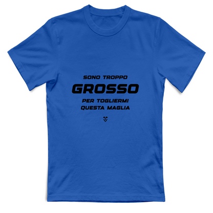 T-Shirt Unisex “Sono Troppo Grosso Per Togliermi Questa Maglia” - Stampa black