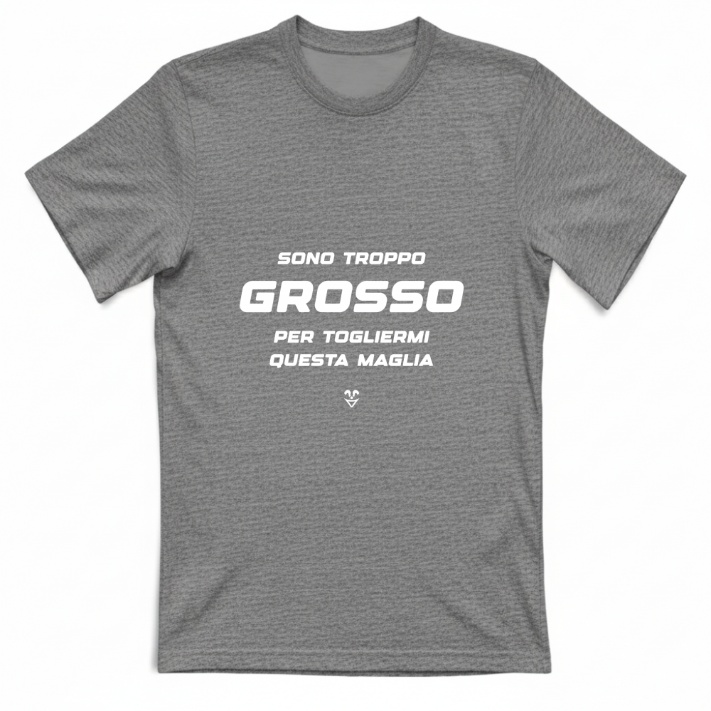 T-Shirt Unisex “Sono Troppo Grosso Per Togliermi Questa Maglia” - Stampa white