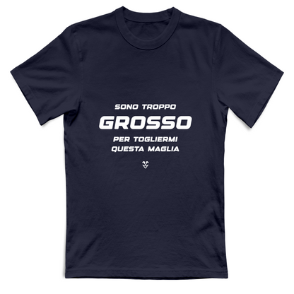 T-Shirt Unisex Palestra “Sono Troppo Grosso Per Togliermi Questa Maglia”