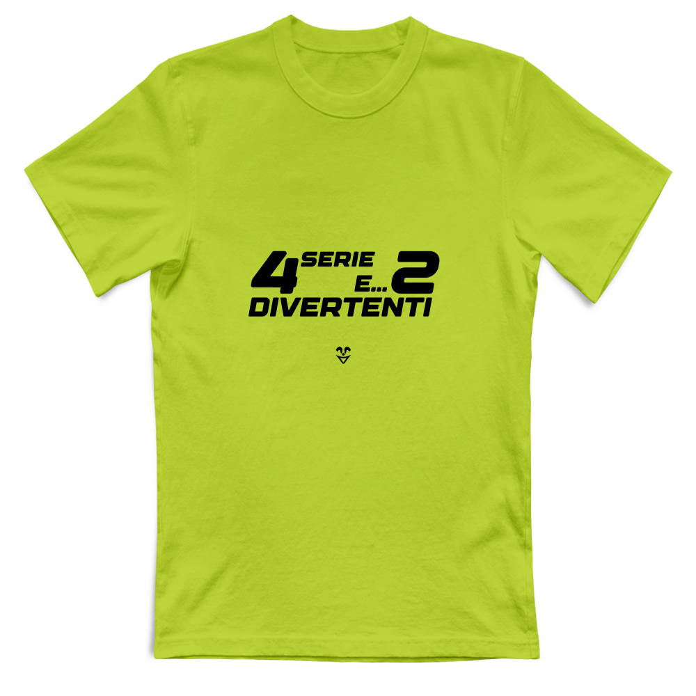 T-Shirt Unisex “4 Serie E... 2 Divertenti” - Stampa Black