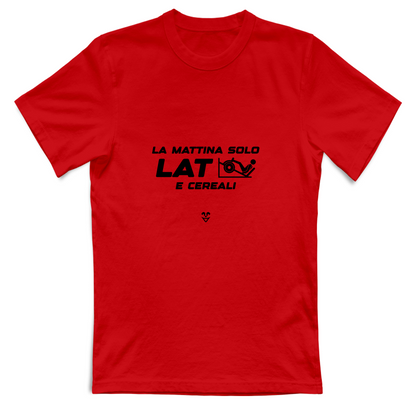 T-Shirt Unisex Palestra “La Mattina Solo Lat e Cereali” - Stampa Black