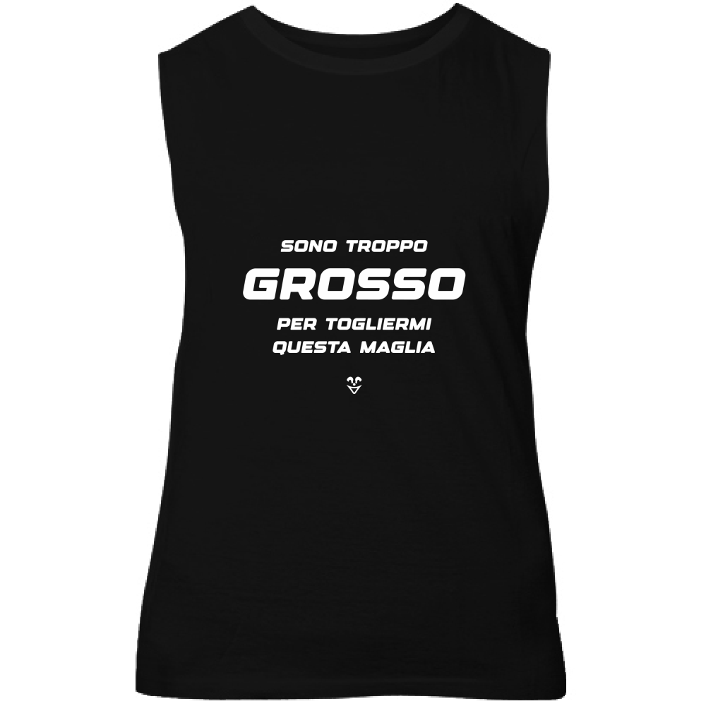 Canotta Unisex Palestra “Sono Troppo Grosso Per Togliermi Questa Maglia” - Stampa white